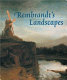 Rembrandt's landscapes /