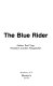 The Blue Rider /