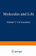 Molecules and life; an introduction to molecular biology