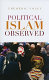 Political Islam observed : disciplinary perspectives /