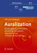 Auralization : fundamentals of acoustics, modelling, simulation, algorithms and acoustic virtual reality /