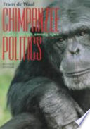 Chimpanzee politics : power and sex among apes /