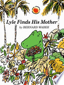 Lyle finds his mother /