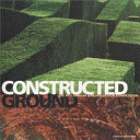 Constructed ground : the millennium garden design competition /