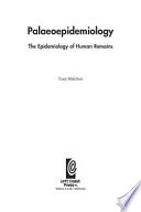 Paleoepidemiology : the measure of disease in the human past /