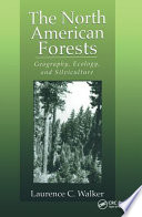 The North American forests : geography, ecology, and silviculture /