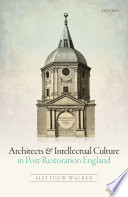 Architects and intellectual culture in post-restoration England /