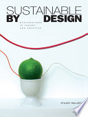 Sustainable by design : explorations in theory and practice /