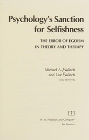 Psychology's sanction for selfishness : the error of egoism in theory and therapy /