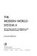 The modern world-system II : mercantilism and the consolidation of the European world-economy, 1600-1750 /