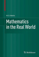 Mathematics in the real world /