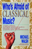 Who's afraid of classical music? /