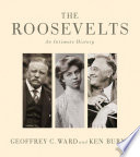 The Roosevelts : an intimate history /