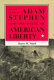 Major General Adam Stephen and the cause of American liberty /