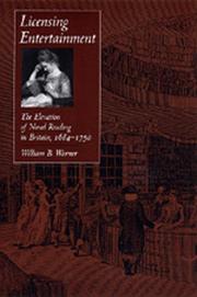 Licensing entertainment : the elevation of novel reading in Britain, 1684-1750 /
