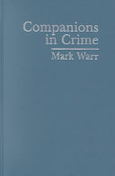 Companions in crime : the social aspects of criminal conduct /