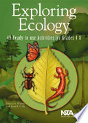 Exploring ecology : 49 ready-to-use activities for grades 4-8 /