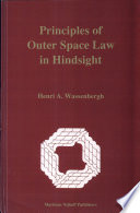 Principles of outer space law in hindsight /