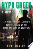 NYPD green : a memoir /