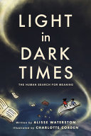 Light in dark times : the human search for meaning /