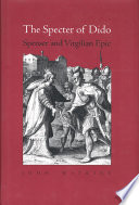 The specter of Dido : Spenser and Virgilian epic /