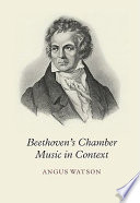 Beethoven's chamber music in context /