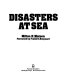 Disasters at sea /
