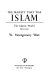 The majesty that was Islam; the Islamic world, 661-1100.