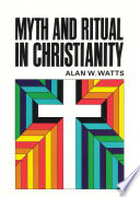 Myth and ritual in Christianity /