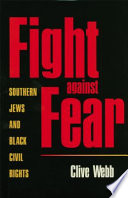 Fight against fear : southern Jews and Black civil rights /