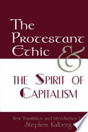The Protestant ethic and the spirit of capitalism /