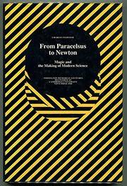 From Paracelsus to Newton : magic and the making of modern science /
