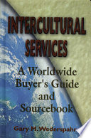 Intercultural services : a worldwide buyer's guide and sourcebook /