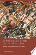 A small nation in the turmoil of the Second World War : money, finance and occupation : (Belgium, its enemies, its friends, 1939-1945) /