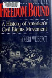 Freedom bound : a history of America's civil rights movement /