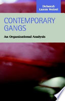 Contemporary gangs : an organizational analysis /