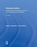 Pursuing justice : traditional and contemporary issues in our communities and the world /