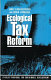Ecological tax reform : a policy proposal for sustainable development /