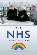The NHS : the story so far /