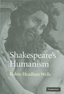 Shakespeare's humanism /