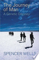 The journey of man : a genetic odyssey /