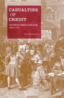 Casualties of credit : the English financial revolution, 1620-1720 /