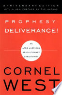 Prophesy deliverance! : an Afro-American revolutionary Christianity /