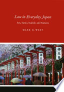 Law in everyday Japan : sex, sumo, suicide, and statutes /