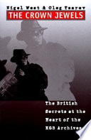 The crown jewels : the British secrets at the heart of the KGB archives /