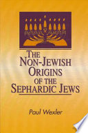 The non-Jewish origins of the Sephardic Jews /