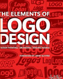 The elements of logo design : design thinking, branding, making marks /