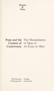 Pope and the context of controversy; the manipulation of ideas in An essay on man