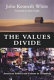 The values divide : American politics and culture in transition /