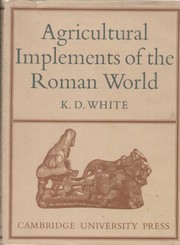 Agricultural implements of the Roman world